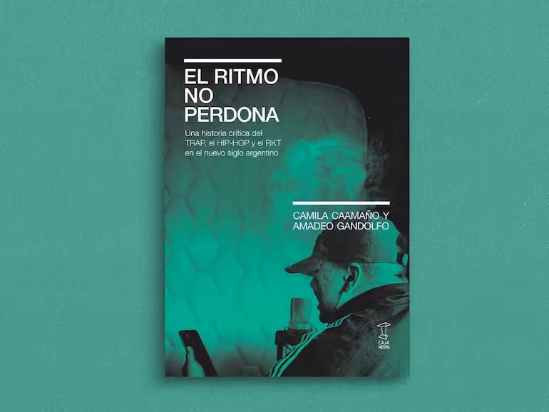 Portada de El ritmo no perdona: la historia del trap, hip hop y RKT argentino hecha libro