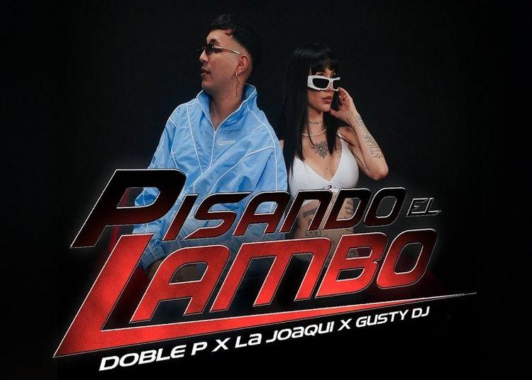 Portada de La Joaqui y Doble P vuelven al ataque con "Pisando el Lambo"